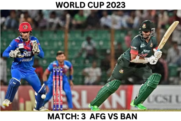 World Cup 2023: Match 3: (BAN VS AFG) बांग्लादेश 6 विकेट से जीता
